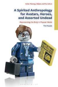 A Spirited Anthropology for Avatars, Heroes, and Assorted Undead : Representing the Body in Popular Media (Theology, Religion, and Pop Culture)
