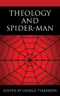 Theology and Spider-Man (Theology， Religion， and Pop Culture)