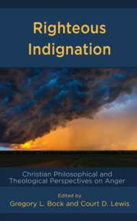 Righteous Indignation : Christian Philosophical and Theological Perspectives on Anger