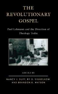 The Revolutionary Gospel : Paul Lehmann and the Direction of Theology Today