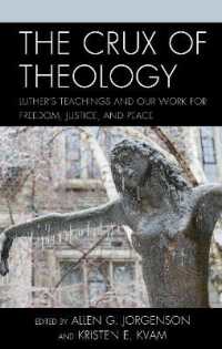 The Crux of Theology : Luther's Teachings and Our Work for Freedom, Justice, and Peace