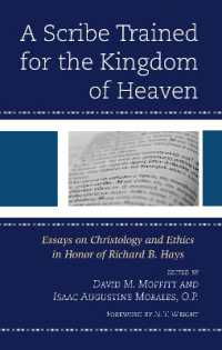 A Scribe Trained for the Kingdom of Heaven : Essays on Christology and Ethics in Honor of Richard B. Hays