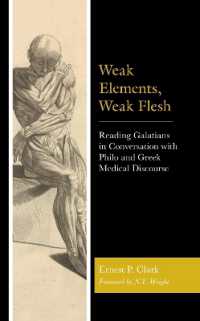 Weak Elements, Weak Flesh : Reading Galatians in Conversation with Philo and Greek Medical Discourse