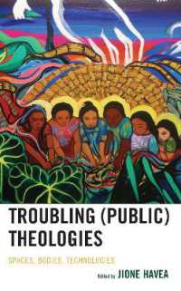 Troubling (Public) Theologies : Spaces, Bodies, Technologies (Theology in the Age of Empire)