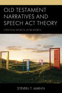 Old Testament Narratives and Speech Act Theory : Creating Worlds with Words
