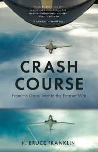 Crash Course : From the Good War to the Forever War (War Culture)