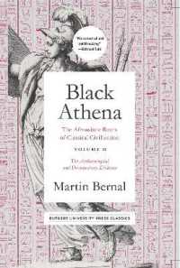 Black Athena : The Afroasiatic Roots of Classical Civilization Volume II: the Archaeological and Documentary Evidence