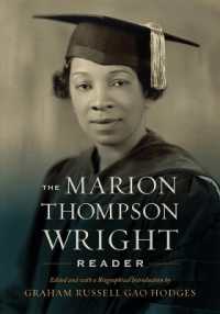 The Marion Thompson Wright Reader : Edited and with a Biographical Introduction by Graham Russell Gao Hodges
