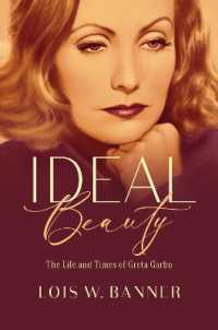 Ideal Beauty : The Life and Times of Greta Garbo