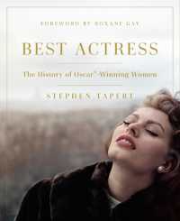 アカデミー主演女優賞の歴史<br>Best Actress : The History of Oscar®-Winning Women