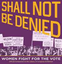 Shall Not Be Denied : Women Fight for the Vote