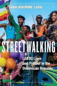Streetwalking : LGBTQ Lives and Protest in the Dominican Republic (Critical Caribbean Studies)