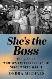 She's the Boss : The Rise of Women's Entrepreneurship since World War II
