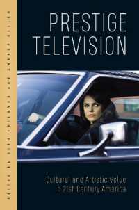 Prestige Television : Cultural and Artistic Value in Twenty-First-Century America