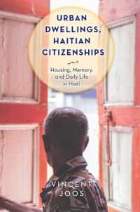 Urban Dwellings, Haitian Citizenships : Housing, Memory, and Daily Life in Haiti (Critical Caribbean Studies)