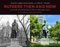 Rutgers Then and Now : Two Centuries of Campus Development: a Historic and Photographic Odyssey