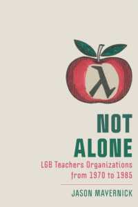 Not Alone : LGB Teachers Organizations from 1970 to 1985 (New Directions in the History of Education)