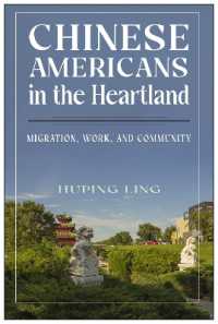 Chinese Americans in the Heartland : Migration, Work, and Community