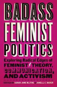 Badass Feminist Politics : Exploring Radical Edges of Feminist Theory, Communication, and Activism