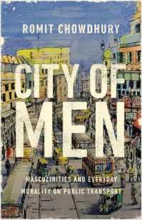 City of Men : Masculinities and Everyday Morality on Public Transport