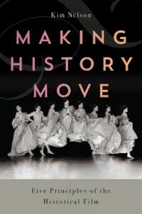 Making History Move : Five Principles of the Historical Film