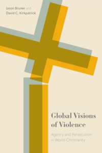 Global Visions of Violence : Agency and Persecution in World Christianity