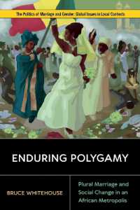 Enduring Polygamy : Plural Marriage and Social Change in an African Metropolis