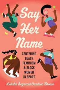 Say Her Name : Centering Black Feminism and Black Women in Sport (Critical Issues in Sport and Society)