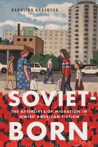 Soviet-Born : The Afterlives of Migration in Jewish American Fiction