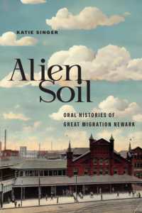 Alien Soil : Oral Histories of Great Migration Newark (Ceres: Rutgers Studies in History)