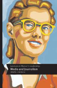 Junctures in Women's Leadership: Media and Journalism (Junctures: Case Studies in Women's Leadership)