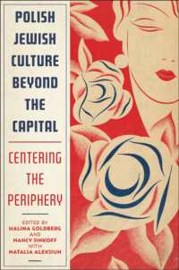 Polish Jewish Culture Beyond the Capital : Centering the Periphery