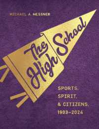 The High School : Sports, Spirit, and Citizens, 1903-2024 (Critical Issues in Sport and Society)