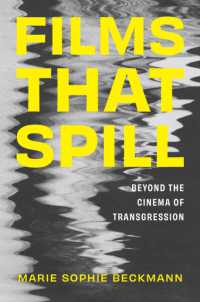 Films That Spill : Beyond the Cinema of Transgression