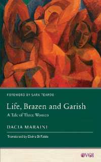 Life, Brazen and Garish : A Tale of Three Women (Other Voices of Italy)