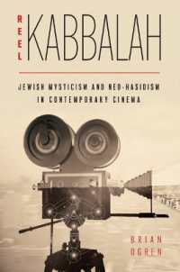 Reel Kabbalah : Jewish Mysticism and Neo-Hasidism in Contemporary Cinema