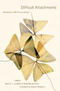 Difficult Attachments : Anxieties of Kinship and Care