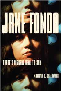 Jane Fonda : There's a Great Deal to Say