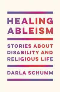 Healing Ableism : Stories about Disability and Religious Life