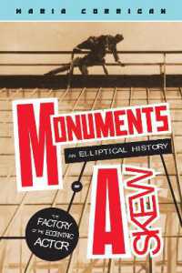 Monuments Askew : An Elliptical History of the Factory of the Eccentric Actor (Media Matters)