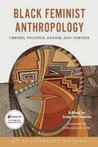 Black Feminist Anthropology, 25th Anniversary Edition : Theory, Politics, Praxis, and Poetics （Special edition, 25th Anniversary）