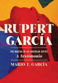 Rupert García : The Making of an American Artist, a Testimonio