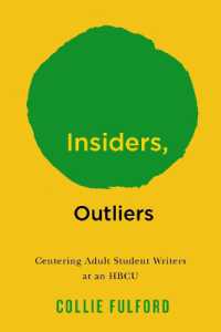 Insiders, Outliers : Centering Adult Student Writers at an HBCU (The American Campus)