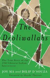 The Deoliwallahs : The True Story of the 1962 Chinese Indian Internment