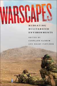 Warscapes : Mediating Militarized Environments (War Culture)