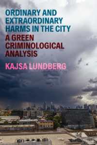 Ordinary and Extraordinary Harms in the City : A Green Criminological Analysis (Critical Issues in Crime and Society)