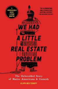 We Had a Little Real Estate Problem : The Unheralded Story of Native Americans & Comedy