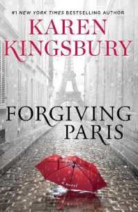 Forgiving Paris : A Novel -- Hardback