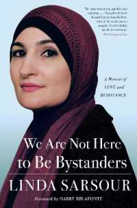 We Are Not Here to Be Bystanders : A Memoir of Love and Resistance