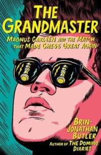 Grandmaster : Magnus Carlsen and the Match That Made Chess Great Again -- Paperback / softback